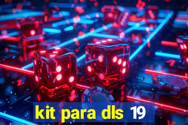 kit para dls 19